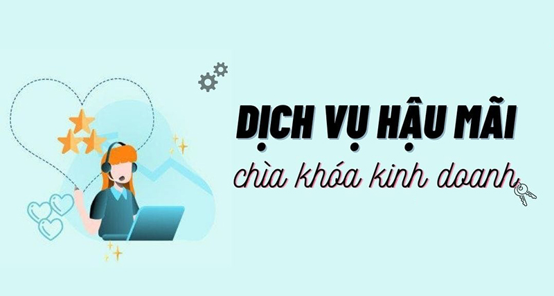 dịch vụ hậu mãi khách hàng