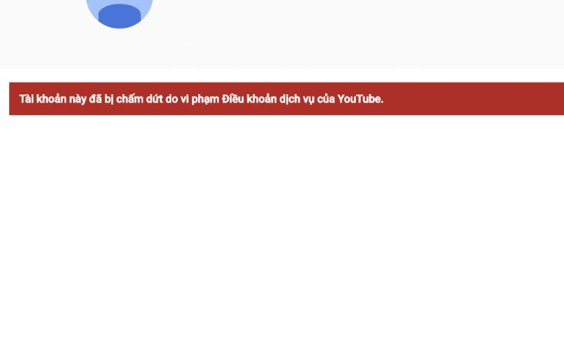 Dấu hiệu nhận biết kênh YouTube đã bị khóa